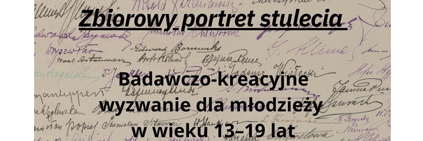 KONKURS „ZBIOROWY PORTRET STULECIA” 2025/2026